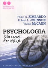 Zimbardo, Johnson, McCann, Psychologia. Kluczowe koncepcje, t. 2. Motywacja i uczenie się