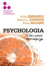 Zimbardo, Johnson, McCann, Psychologia. Kluczowe koncepcje, t. 3. Struktura i funkcje świadomości